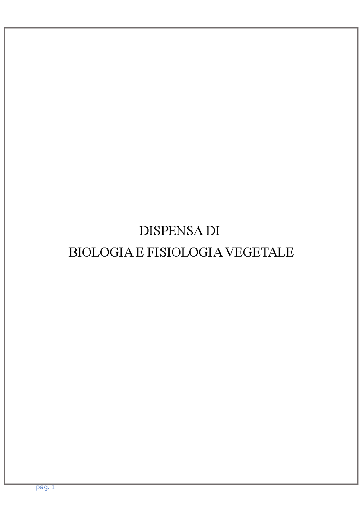 Citologia - Appunti Di Lezione 1 - DISPENSA DI BIOLOGIA E FISIOLOGIA ...