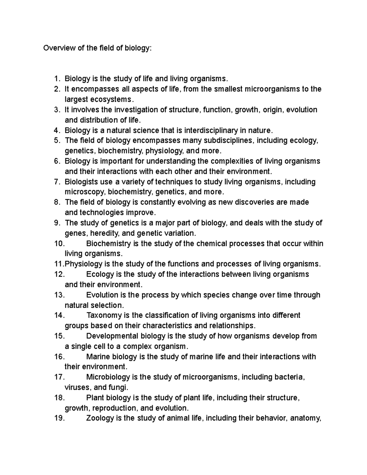Overview of the field of biology Overview of the field of biology Biology is the study of