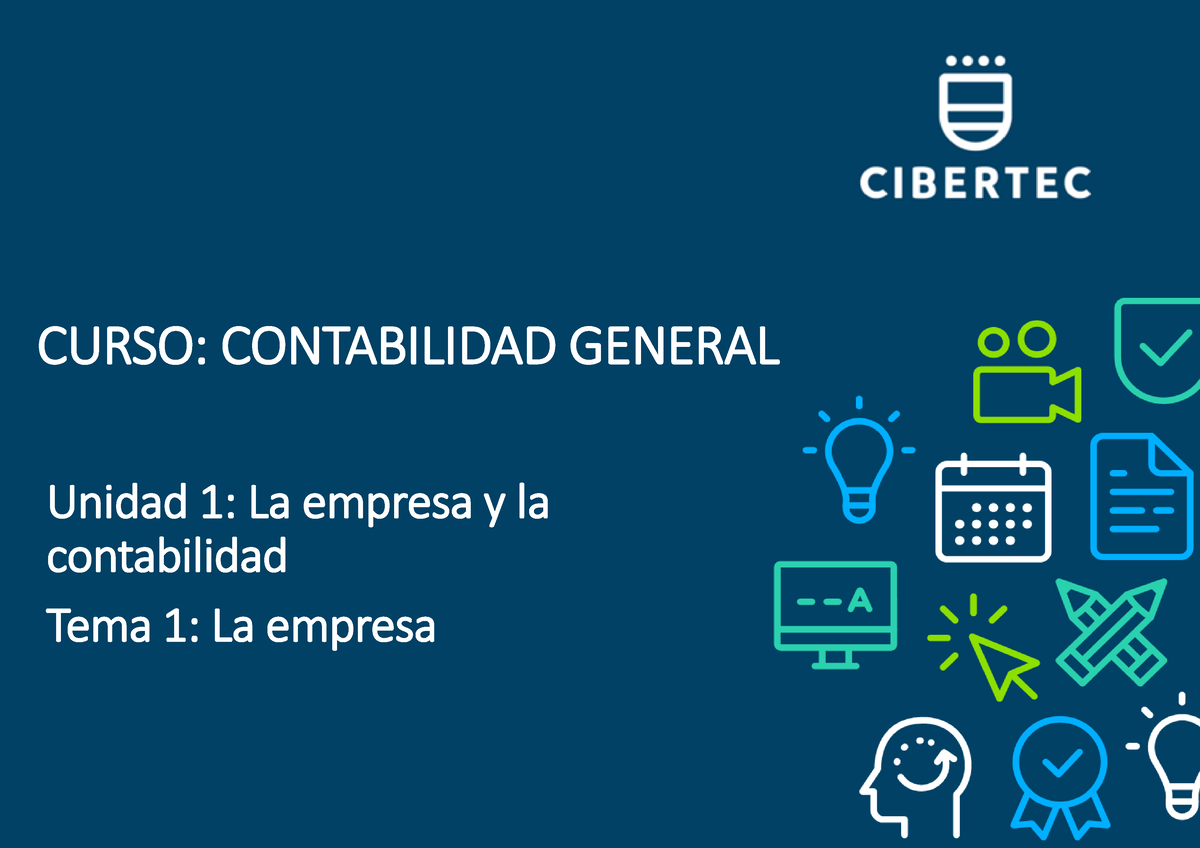 TEMA1 - APUNTES - CURSO: CONTABILIDAD GENERAL Unidad 1 : La Empresa Y ...