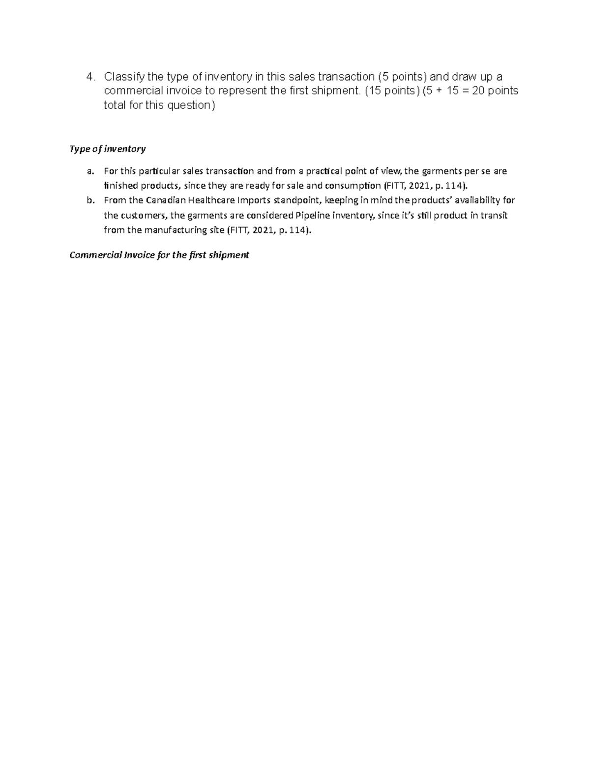 Supply Chain Group project question 4 revised 4. Classify the type of