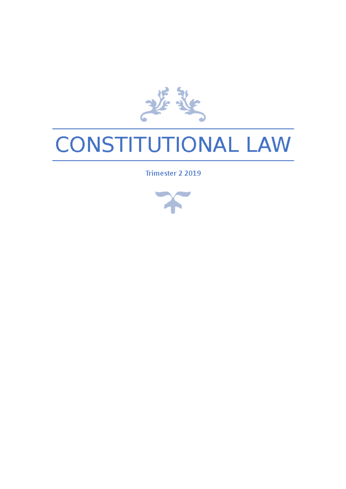 Constitutional law Notes - CONSTITUTIONAL LAW Trimester 2 2019 ...