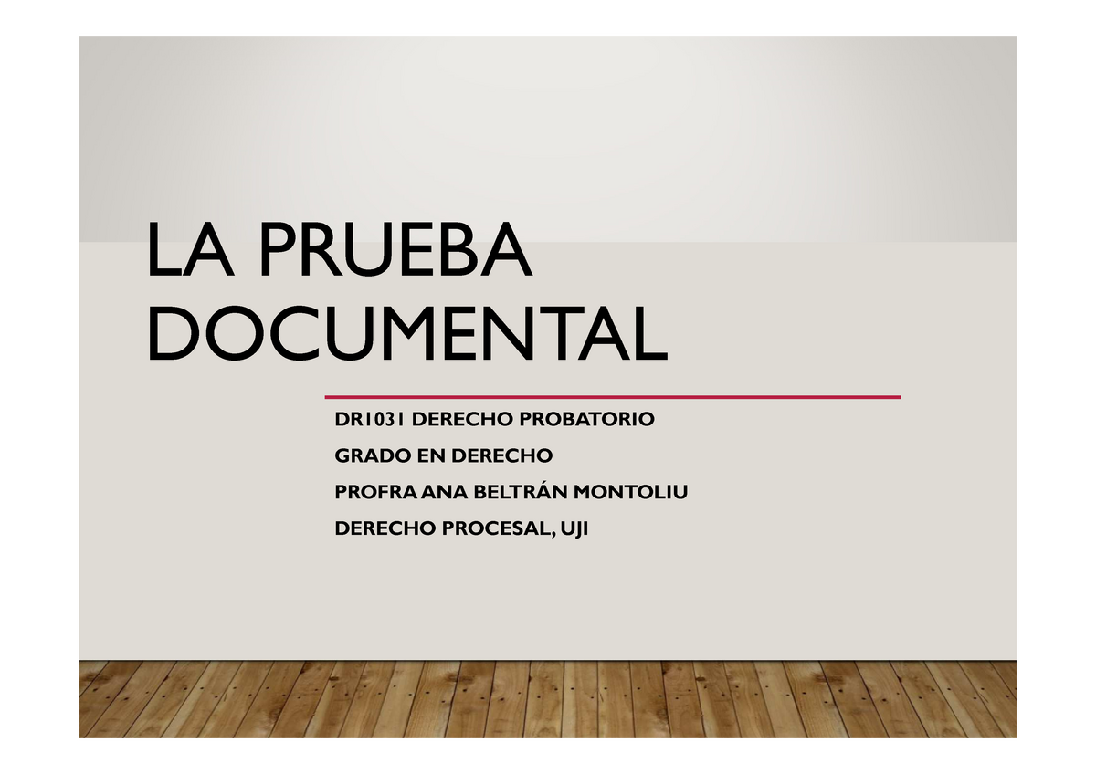 Prueba Documental Modo De Compatibilidad La Prueba Documental Dr1031 Derecho Probatorio 9710