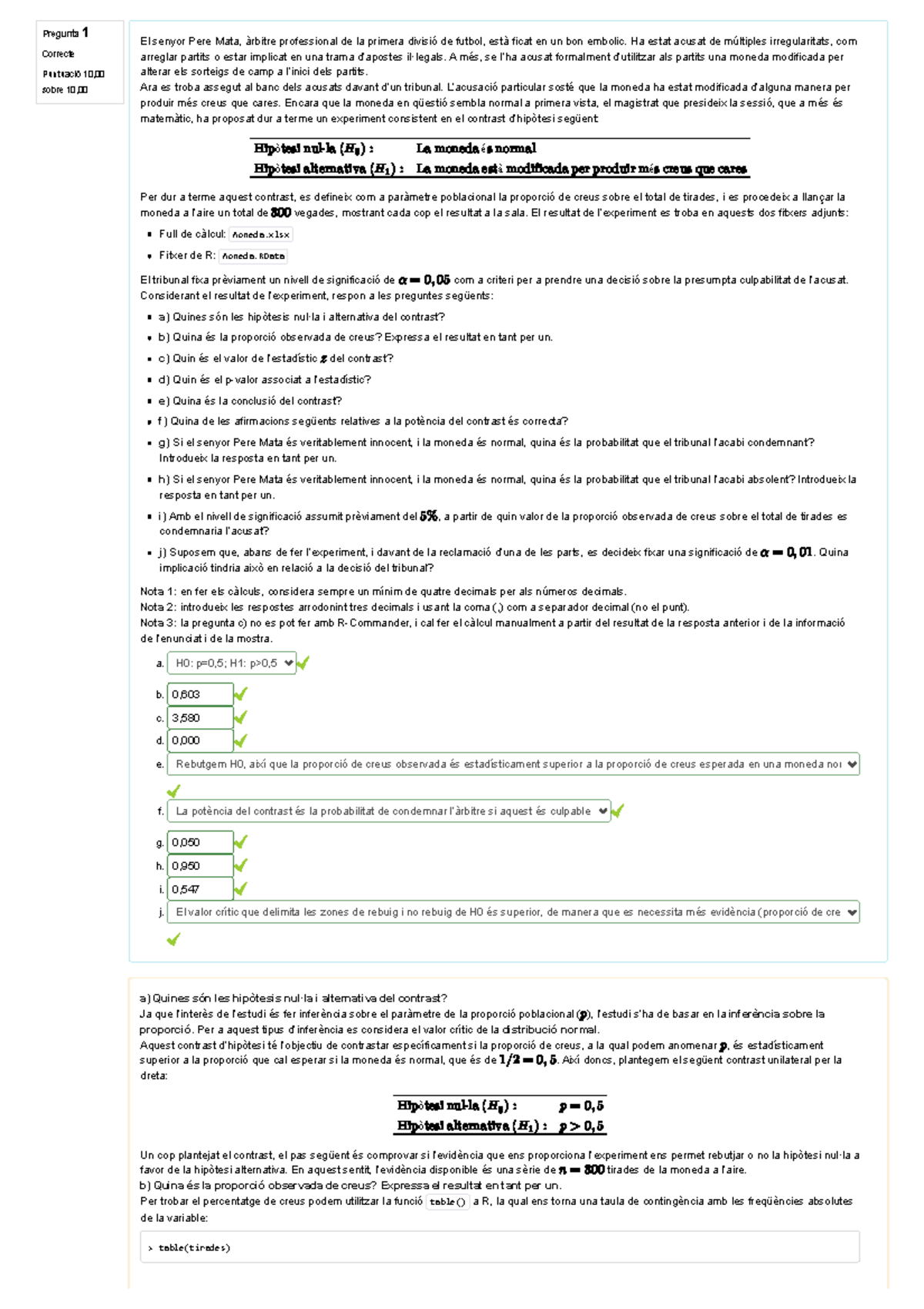 QA2. Qüestionari d'avaluació de la segona unitat - Pregunta 1 Correcte ...