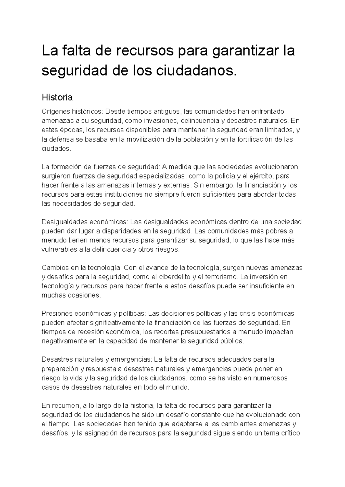 La falta de recursos para garantizar la seguridad de los ciudadanos ...