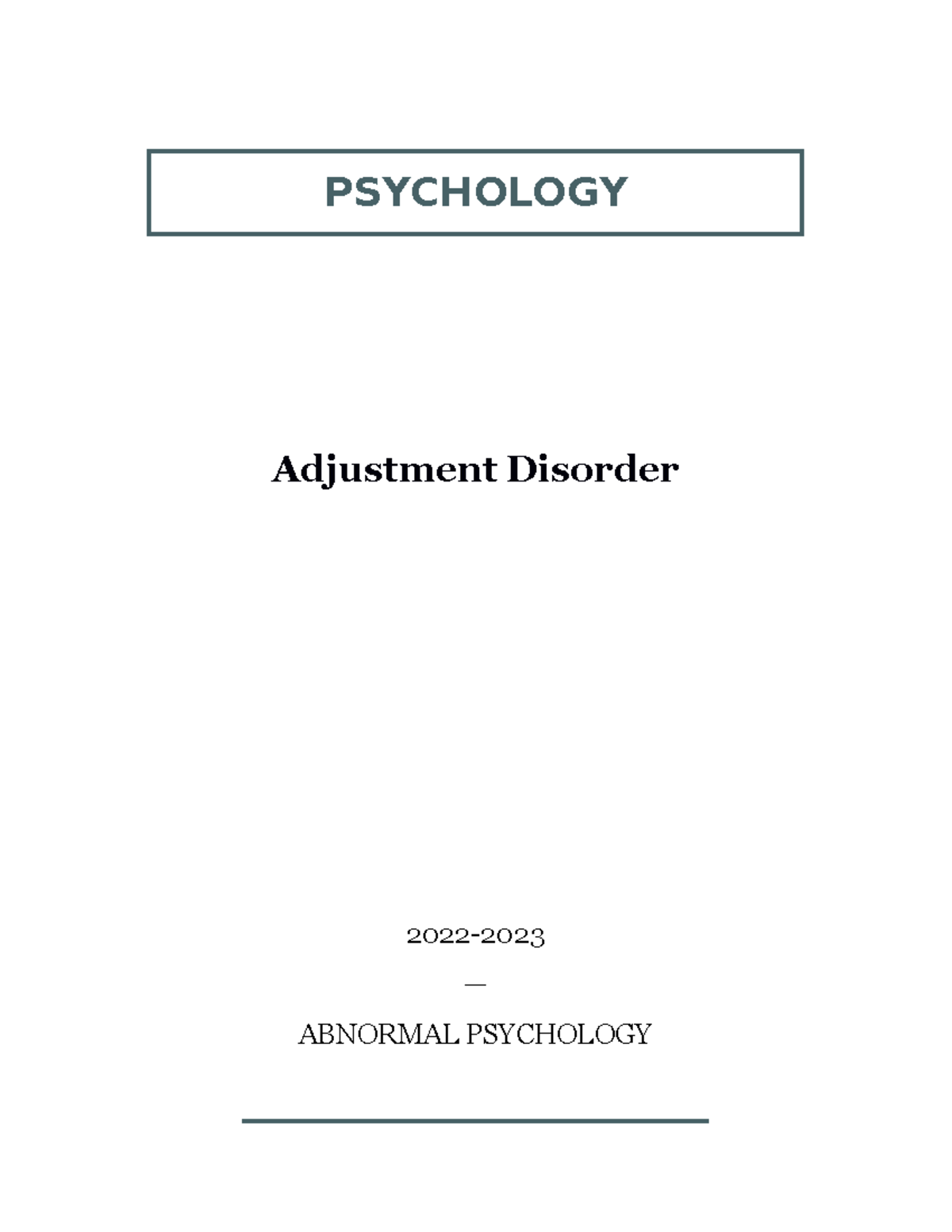 All about Adjustment Disorder PSYCHOLOGY Adjustment Disorder 2022