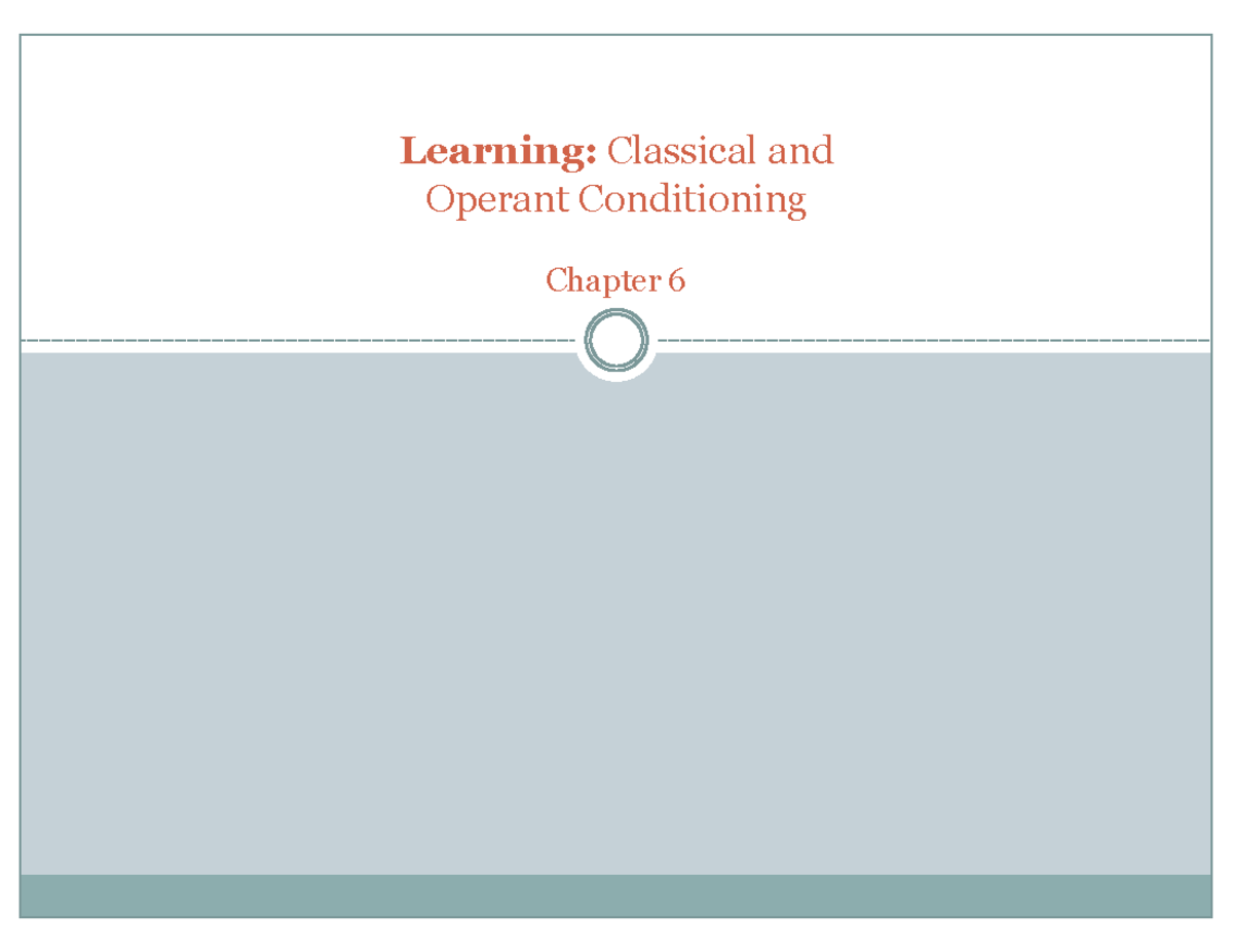 Chapter 6 Classical AND Operant Conditioning Psychology - Learning ...