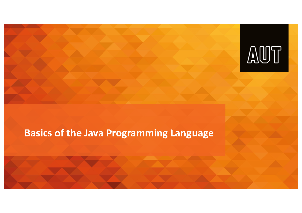 01 Java Basics - wad - Basics of the Java Programming Language Kenneth ...