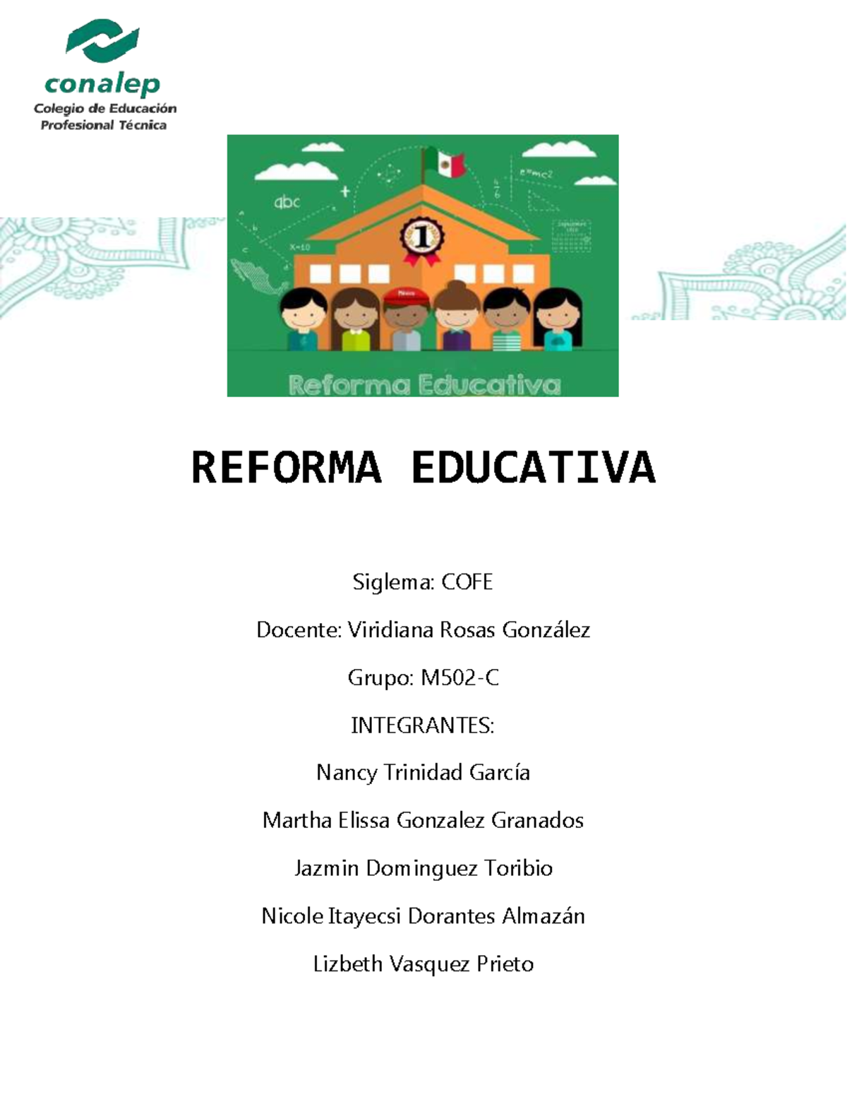 Act.4 Reforma Educativa - REFORMA EDUCATIVA Siglema: COFE Docente ...