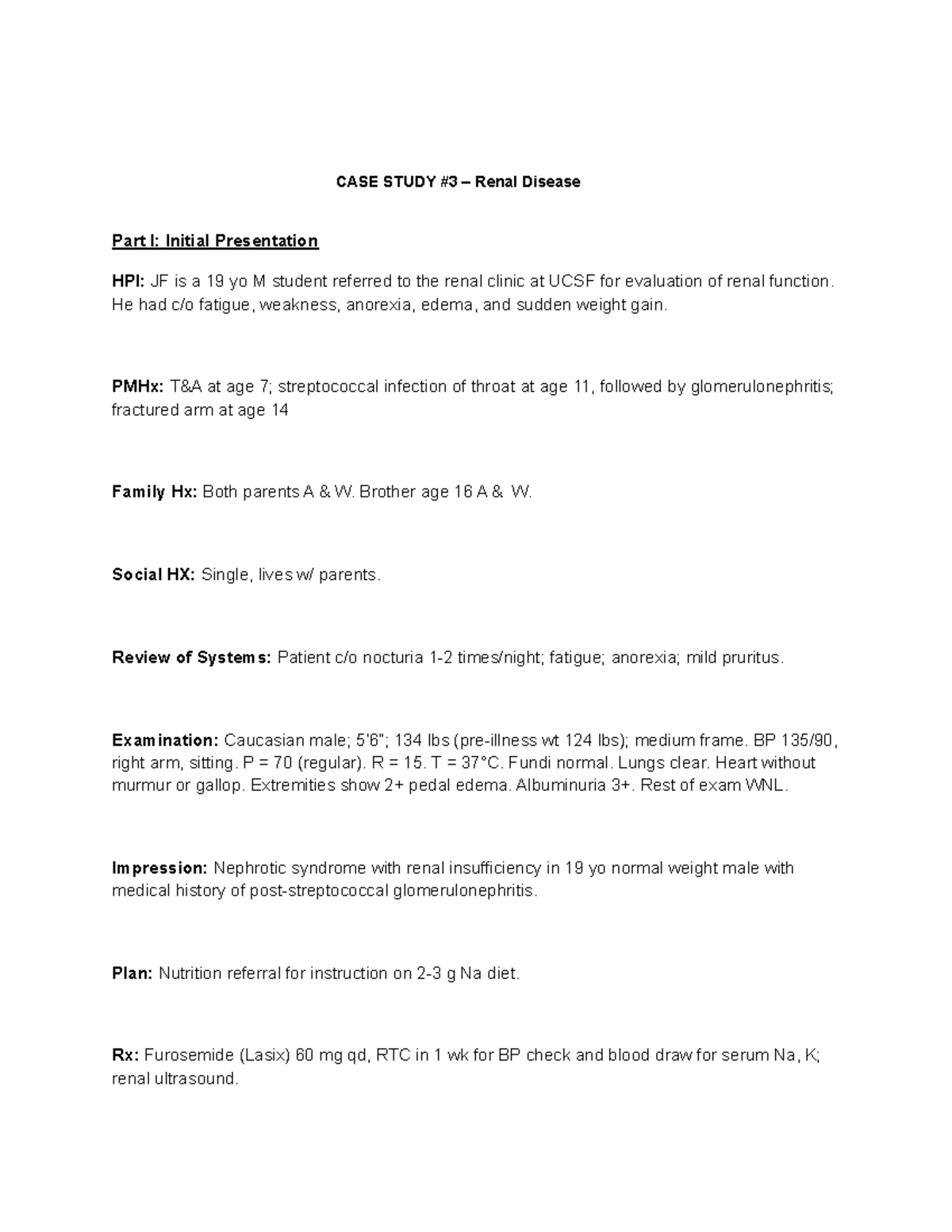 NST 161B Case Study Renal Disease CASE STUDY 3 Renal Disease Part I Initial Presentation