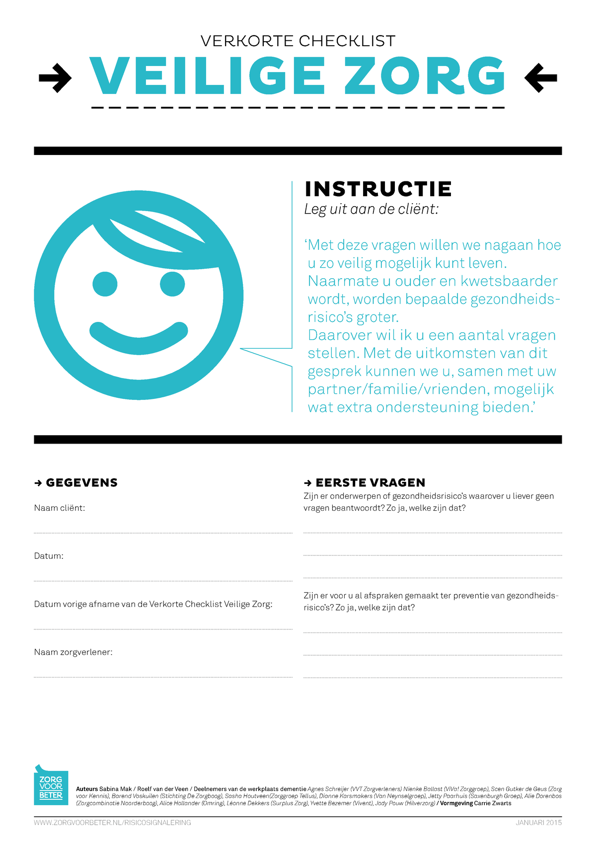 Verkorte checklist Veilige Zorg Risicosignalering - → veilige zorg ← ...