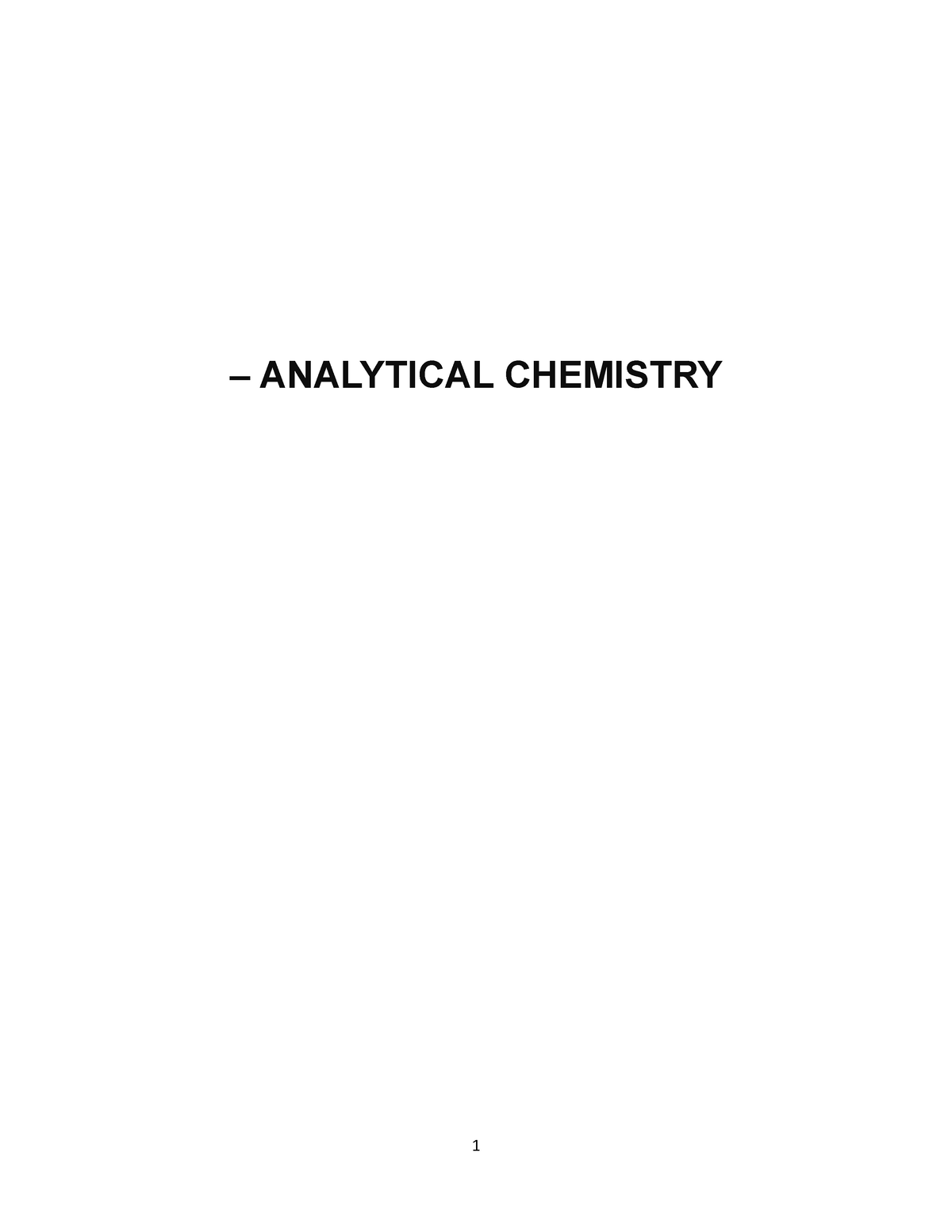 Analytical Chemistry - Notes Created By Me - – ANALYTICAL CHEMISTRY ...