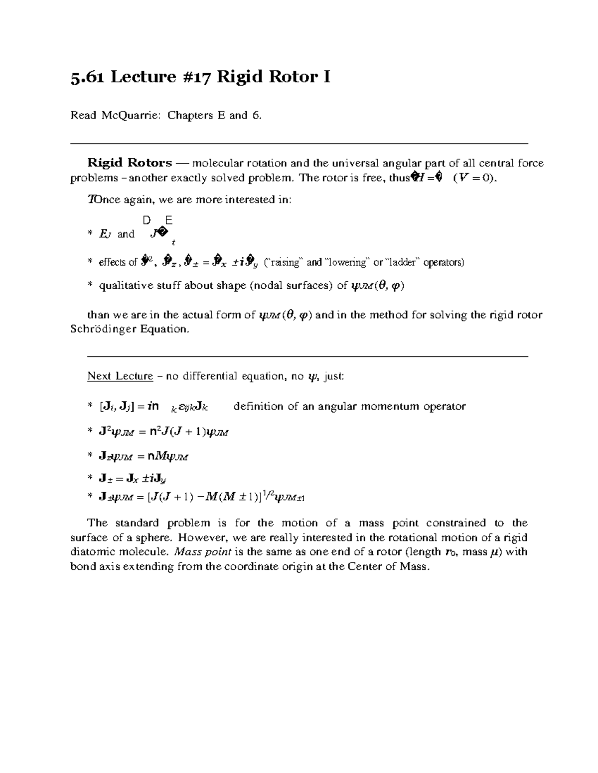 Rigid Rotor I - 5 Lecture #17 Rigid Rotor I Read McQuarrie: Chapters E ...