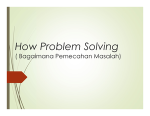 Problem-solving Managemen - I. Arti Penting Pemecahan Masalah II ...