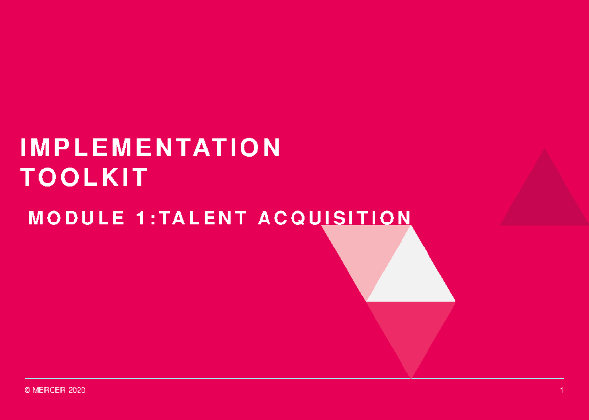 HC Implementation Toolkit - Module 1 Talent Acquisition - © MERCER 2020 ...