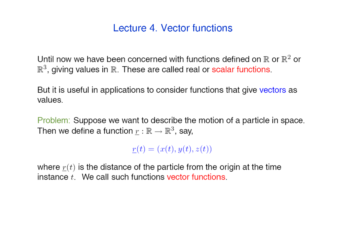Lecture 4 - Calculus and Analysis 3 - Lecture 4. Vector functions ...