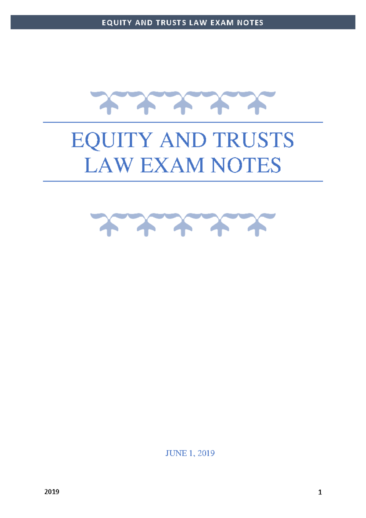Equity and its effects - EQUITY AND TRUSTS LAW EXAM NOTES JUNE 1, 2019 ...