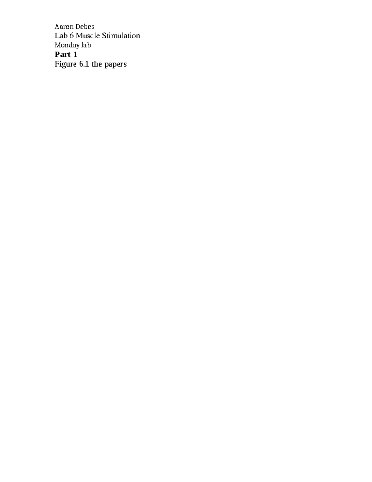 Docx copy 2 - PhysioEx Lab Report - Lab 6 Muscle Stimulation Monday lab ...