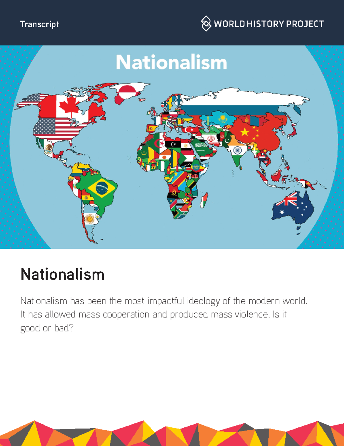 Nationalism Transcript - Nationalism Nationalism has been the most ...