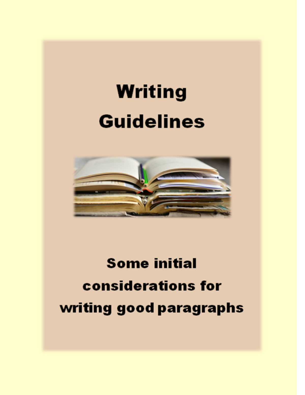 SOME Initial Considerations FOR Writing GOOD Paragraphs - Some initial ...