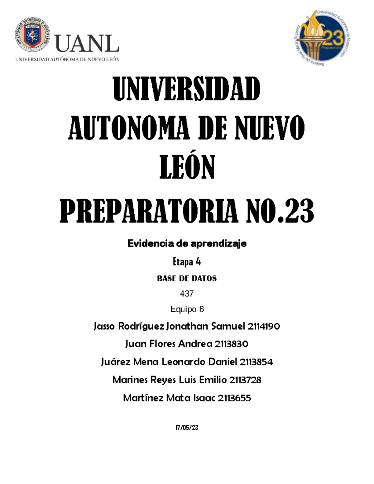 Equipo 6 EV4 BD - ....... - UNIVERSIDAD AUTONOMA DE NUEVO LEÓN ...