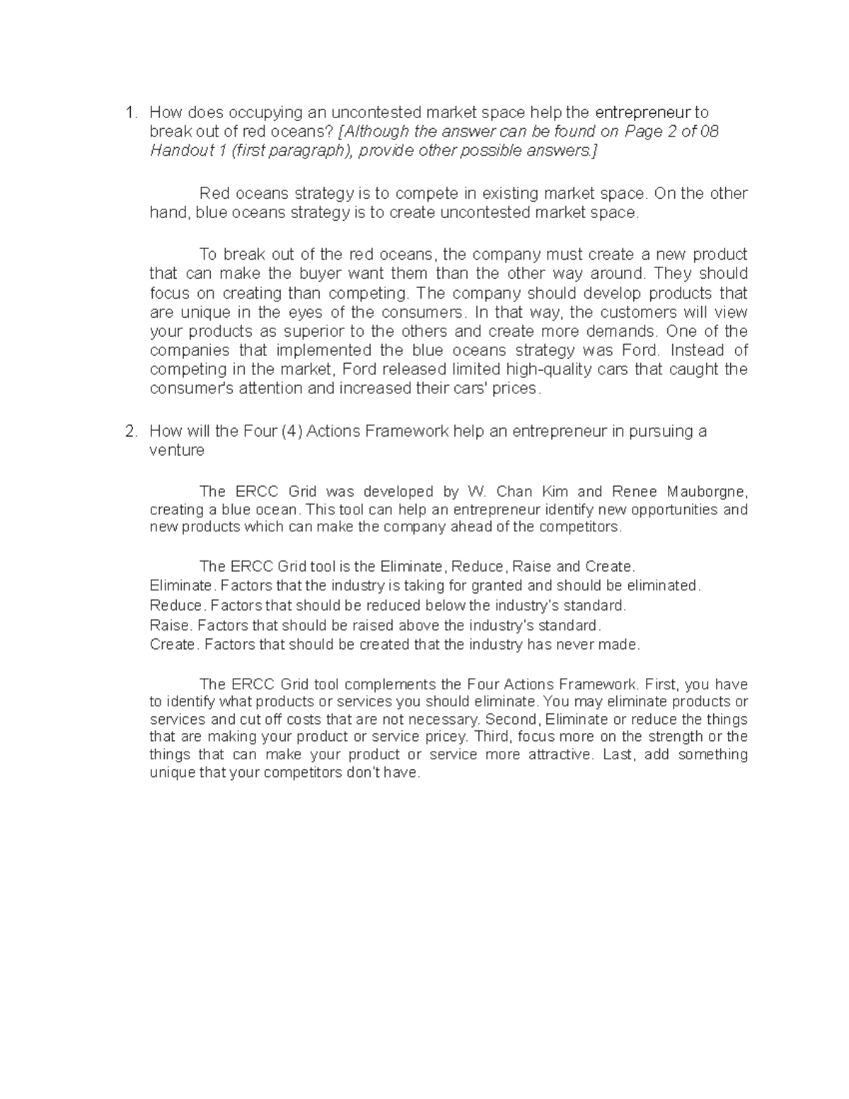 Quiz 2 Midterm How does occupying an uncontested market space help