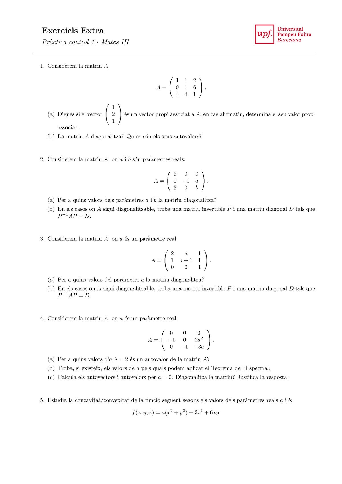 Ej Práctica Parcial 1 - Exercicis Extra Pr`actica Control 1·Mates III ...