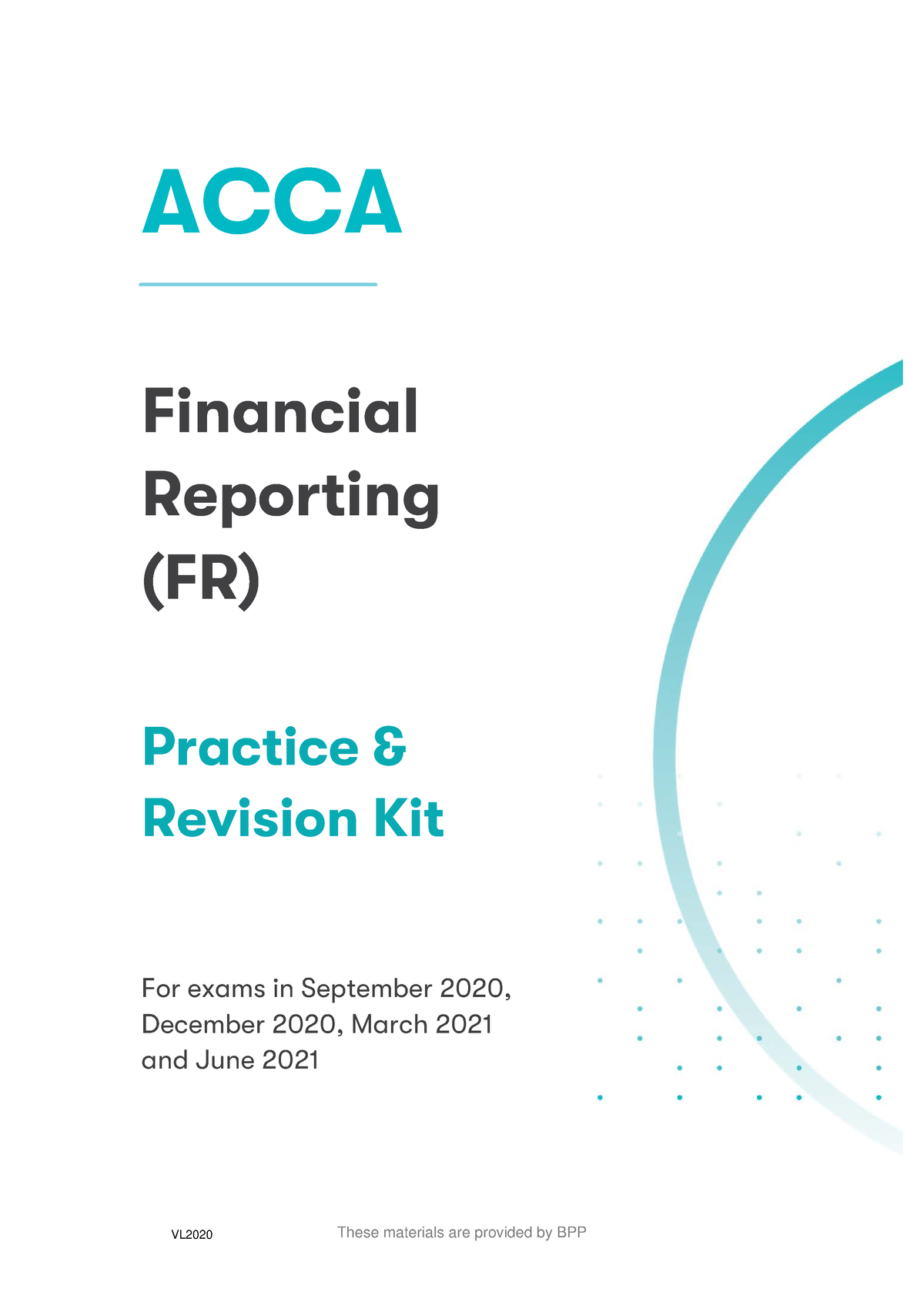 ACCA Financial Reporting (FR) Practice & Revision Kit For Exams In -