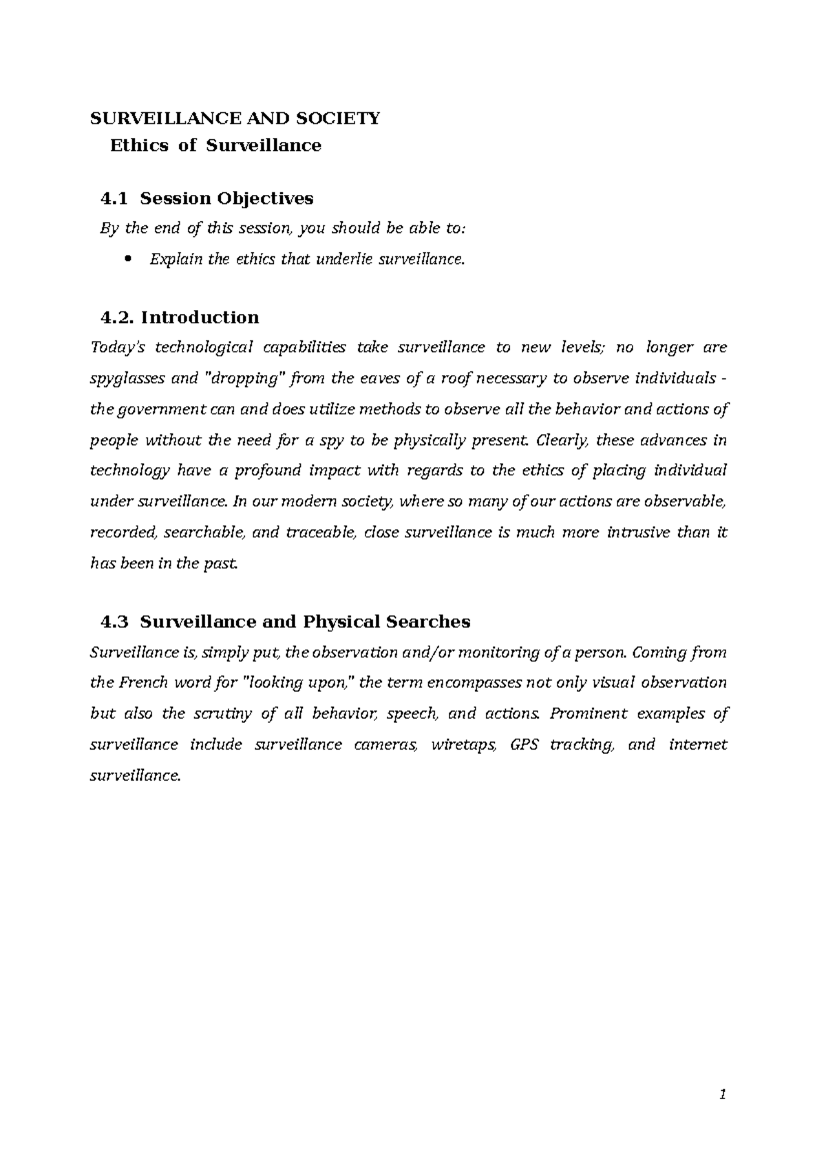 Surveillance and Society Ethics of Surveillance 1 SURVEILLANCE AND