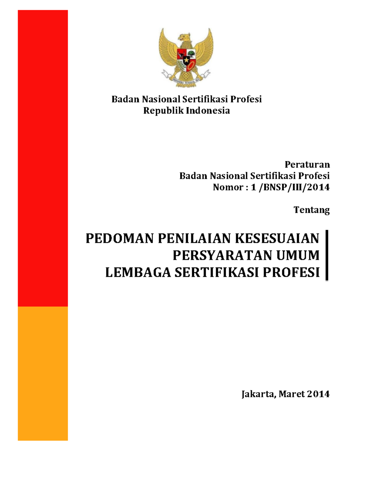 Peraturan BNSP No 1 BNSP III 2014 - Badan Nasional Sertifikasi Profesi ...