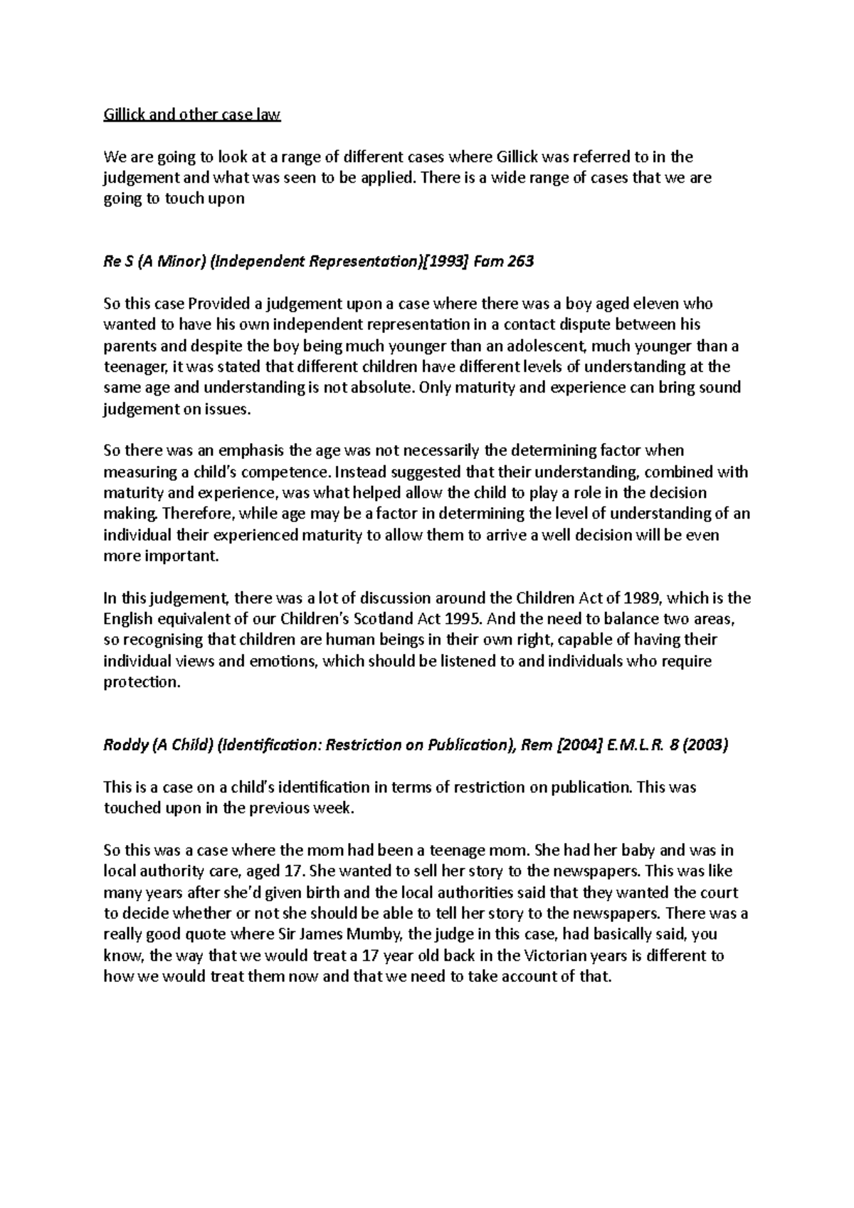 Lecture 9 Gillick and other case law We are going to look at a range of different cases where