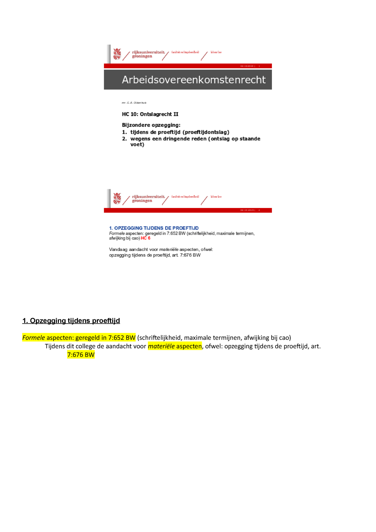 Hc 10 Uitgebreide Hc 1 Opzegging Tijdens Proeftijd Formele Aspecten Geregeld In 7 652 Bw Studeersnel