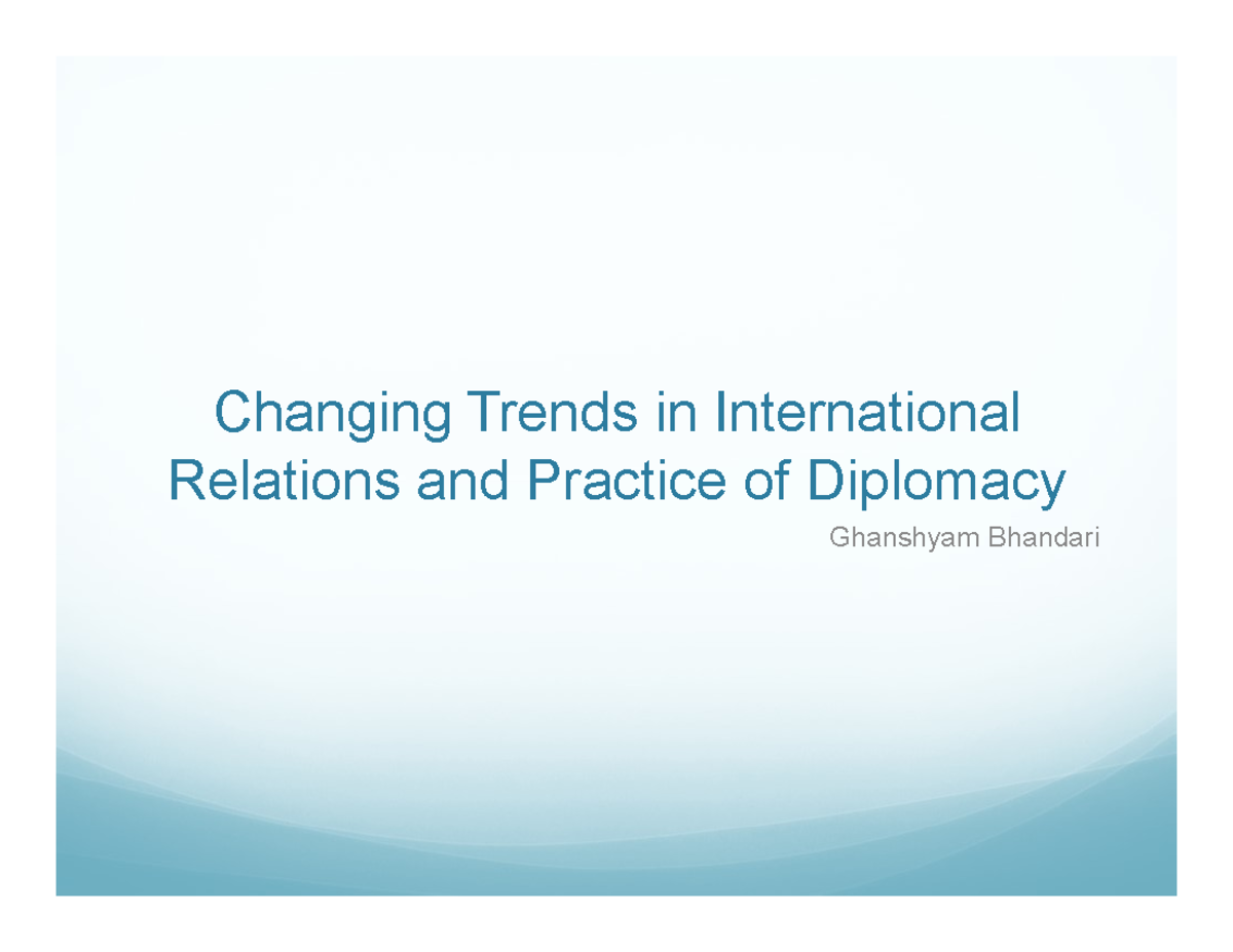 Changing Trends In International Relations And Practice Of Diplomacy ...