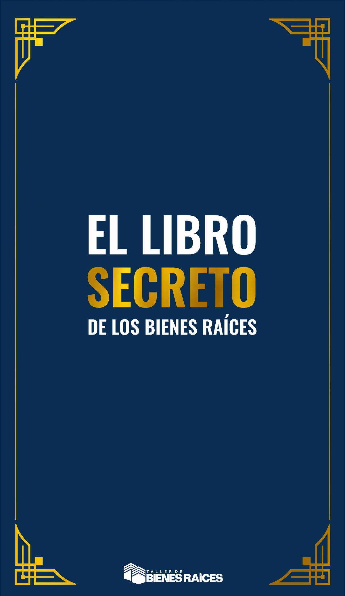 El Libro Secreto De Los Bienes Raíces El Libro De Los Bienes RaÍces Tabla De Contedido Cómo