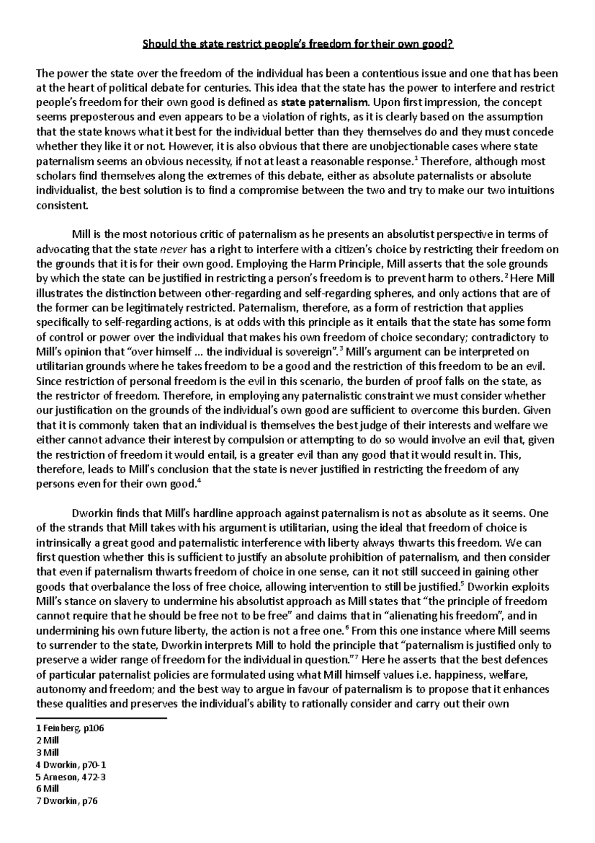 Paternalism essay - Should the state restrict people’s freedom for ...