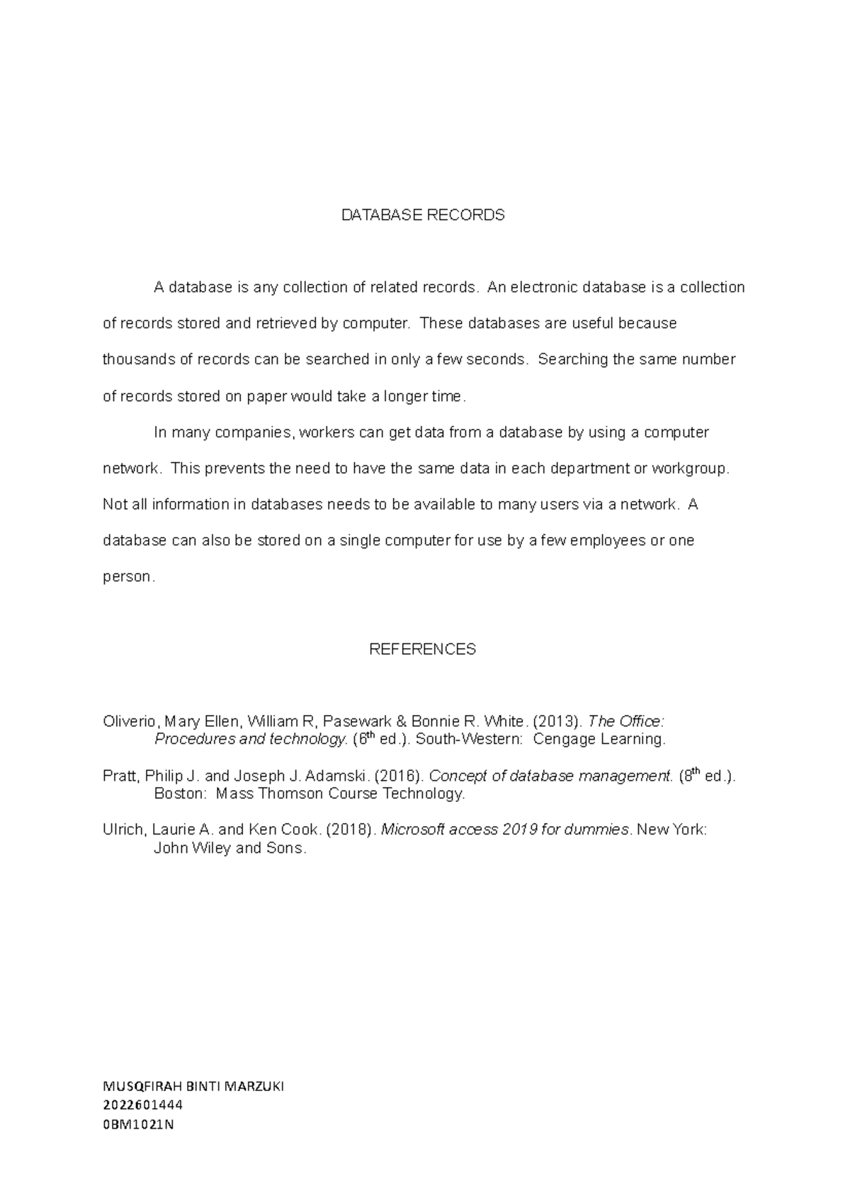 JOB 3 Reports DATABASE RECORDS A database is any collection of