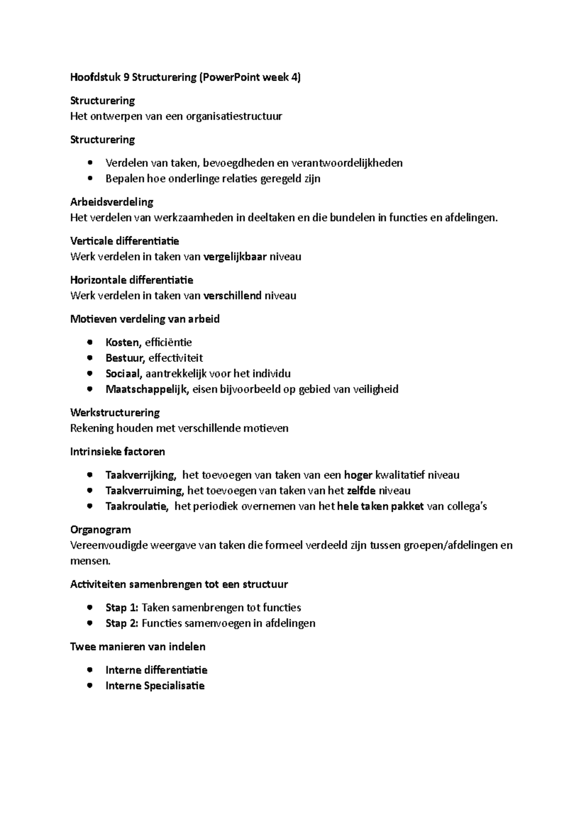 Samenvatting powerpoint m&o 1 ORM - Hoofdstuk 9 Structurering ...