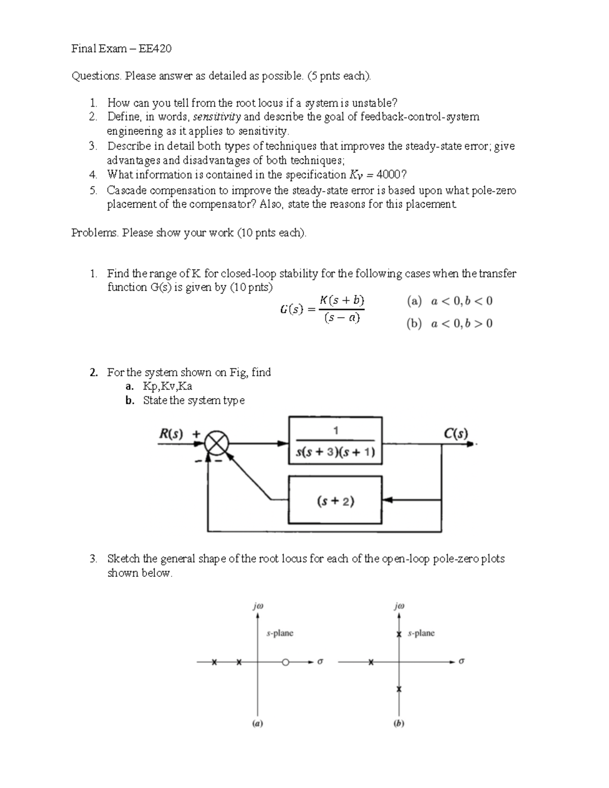 Ee420 Final exam - Final Exam – EE4 20 Questions. Please answer as ...