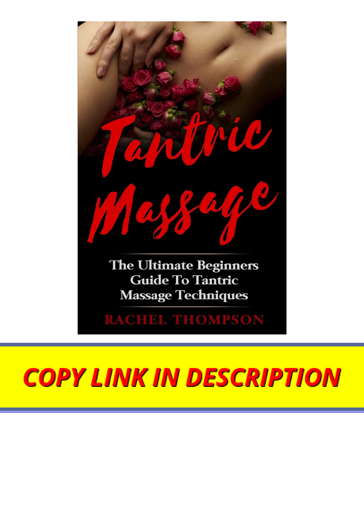 Kindle Online Pdf Tantric Massage The Ultimate Beginners Guide To Tantric Massage Techniques