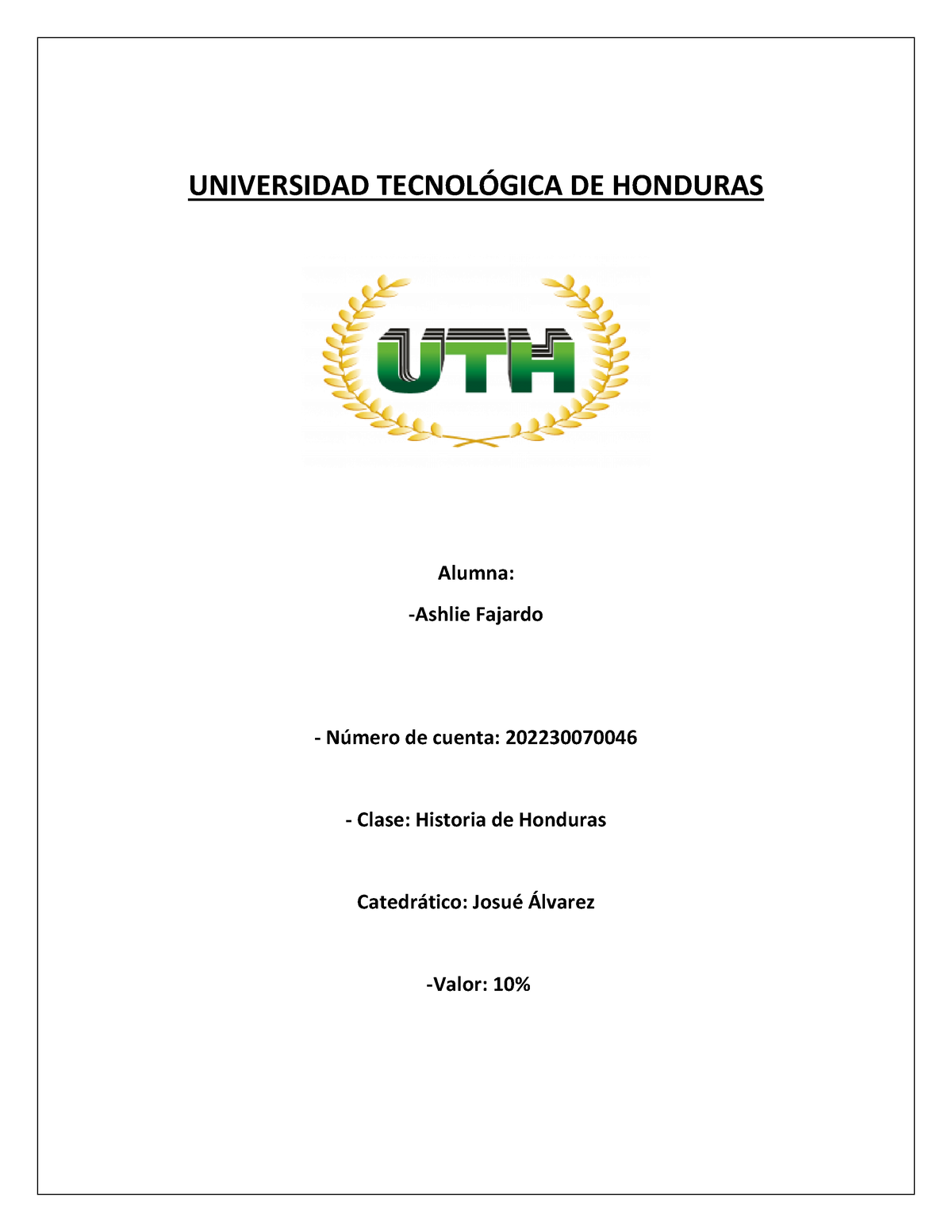 Tarea 7historia - ......... - UNIVERSIDAD TECNOL”GICA DE HONDURAS ...