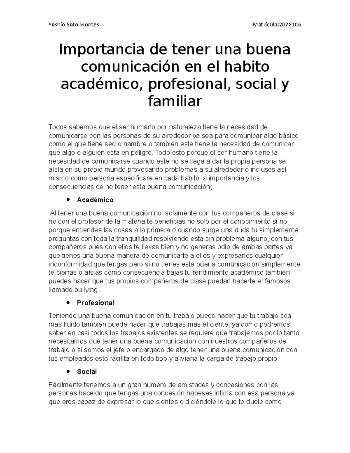 Trabajo 2 - tearea - Yoshio Soto Montes Matricula: Importancia de tener ...