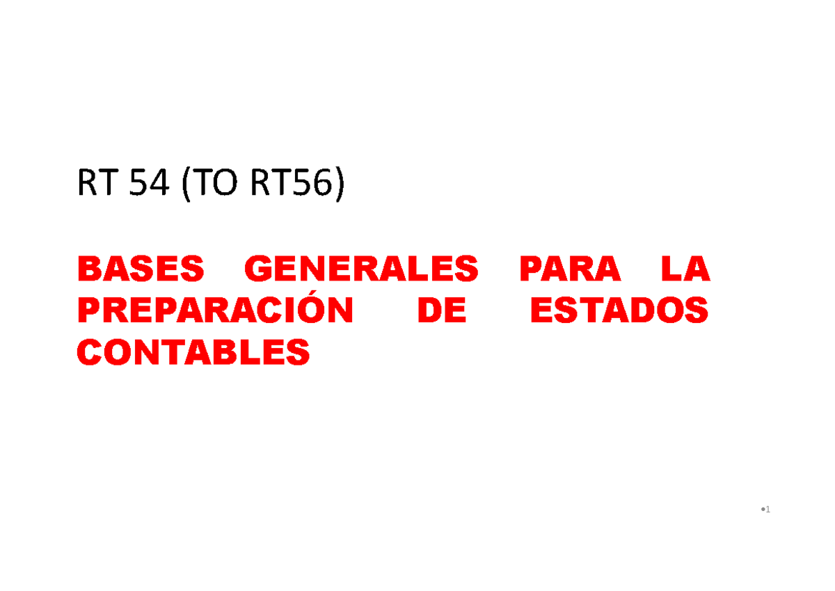 07- Bases Grales Presentacion Estados Contables RT54 - RT 54 (TO RT56 ...