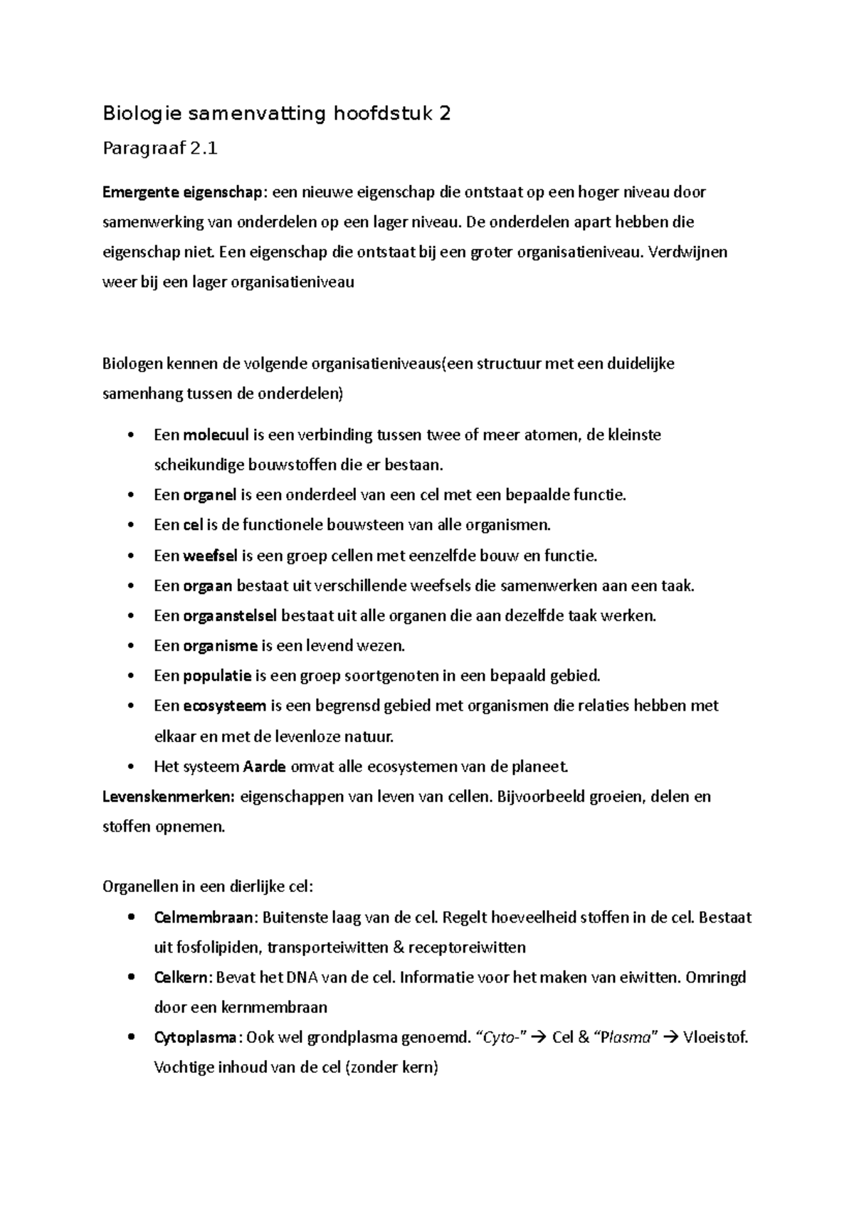 Biologie H2 Biologie samenvatting hoofdstuk 2 Paragraaf 2. Emergente eigenschap een nieuwe
