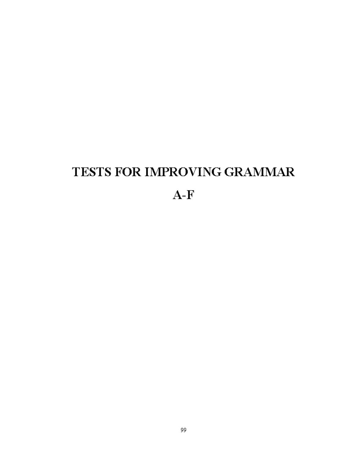 Mastery Tests for Grammar TESTS FOR IMPROVING GRAMMAR AF TEST A