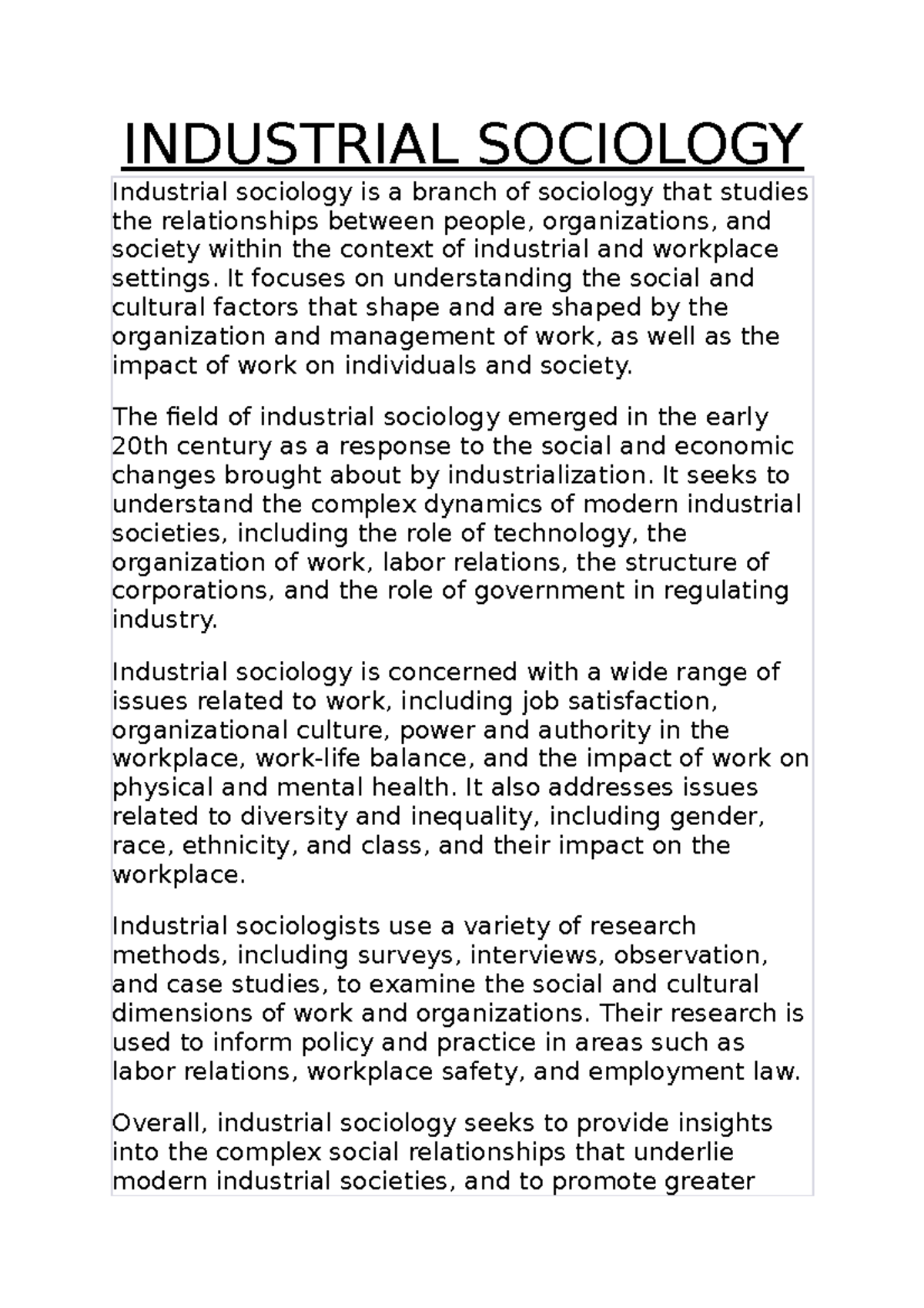 Industrial Sociology INDUSTRIAL SOCIOLOGY Industrial sociology is a branch of sociology that