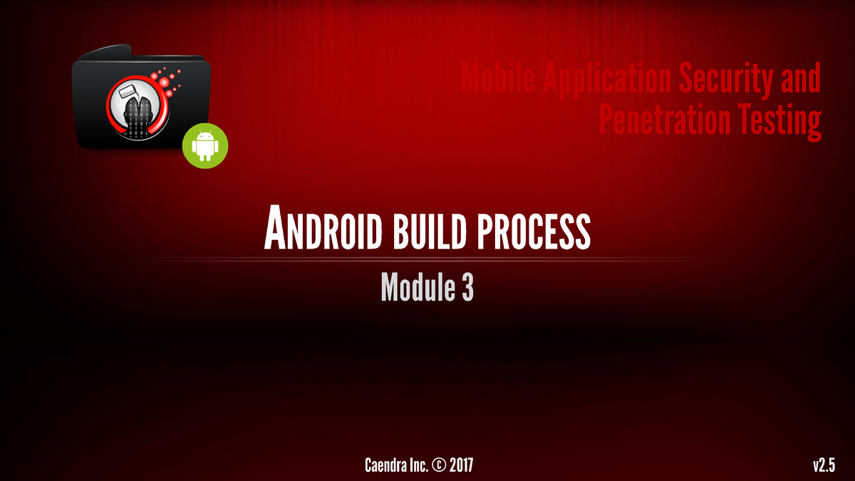 22904-3a Android build process - 3 Introduction 3 Compiling Apps 3 APK ...