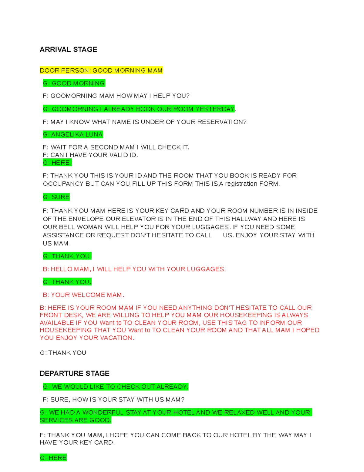 FLOROLE Role play ARRIVAL STAGE DOOR PERSON GOOD MORNING MAM G