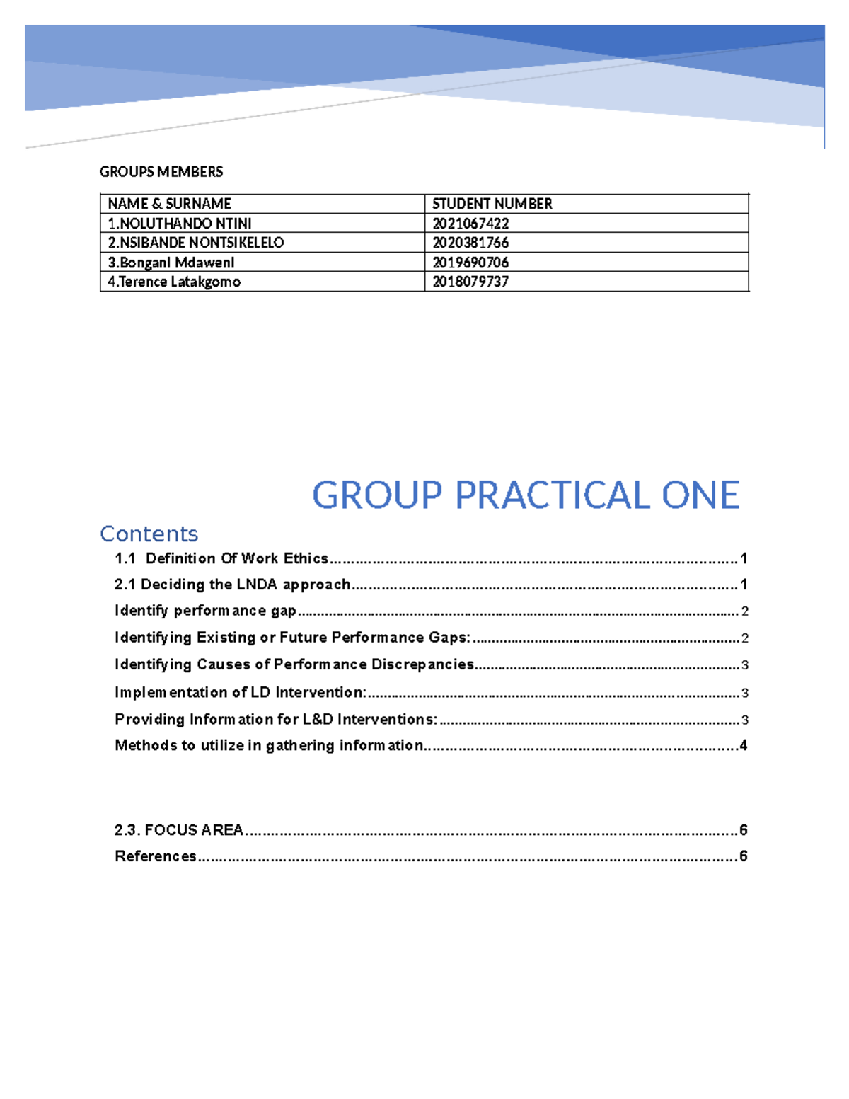 Pract 1 Group - GROUPS MEMBERS 1 NTINI NAME & SURNAME STUDENT NUMBER 2 ...