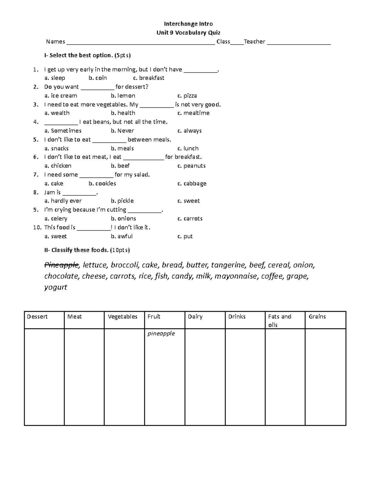 Interchange Intro Unit 9 Vocabulary Quiz - (5pts) 1. I get up very ...