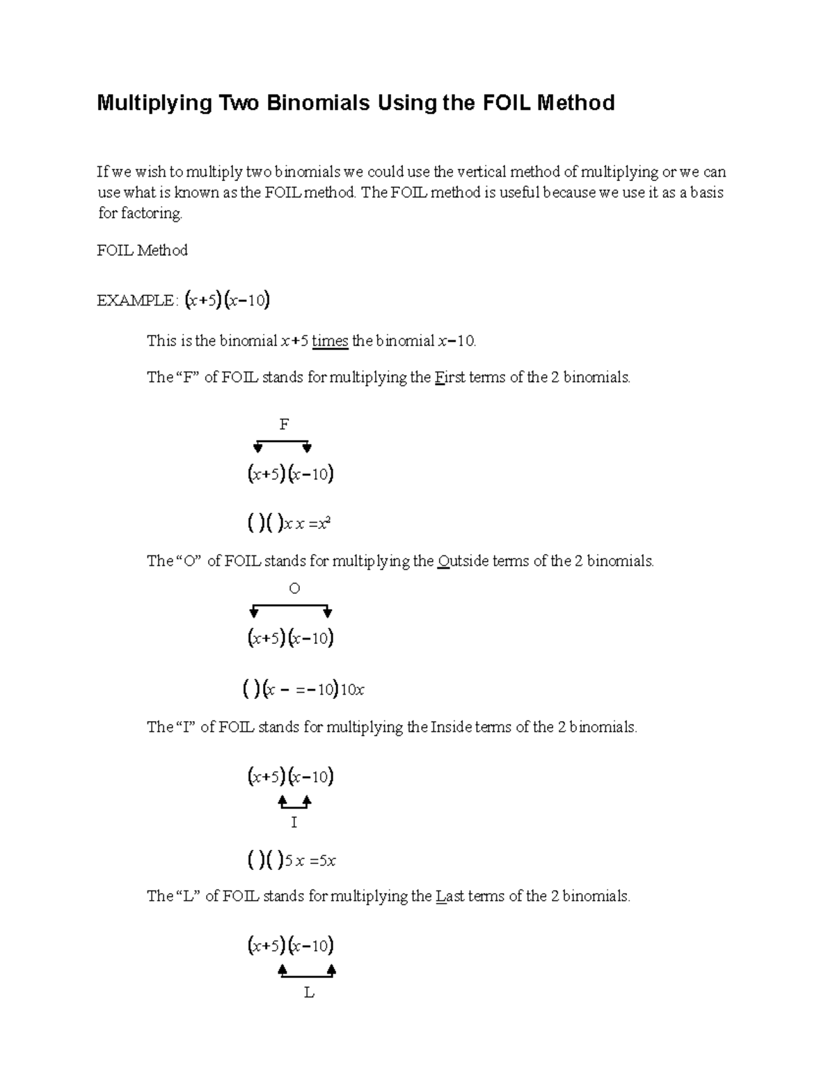 Multiplying Two Binomials Using the FOIL Method - The FOIL method is ...