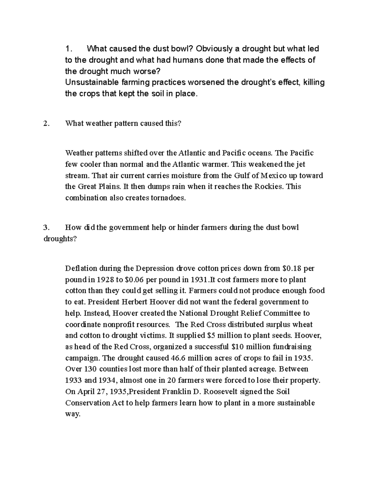The dust bowl and its impact What caused the dust bowl? Obviously a